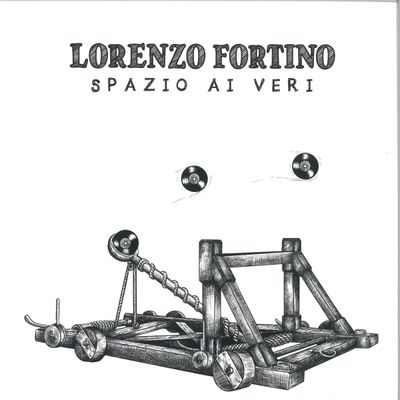 Lorenzo Fortino — Spazio Ai Veri vinyl cover