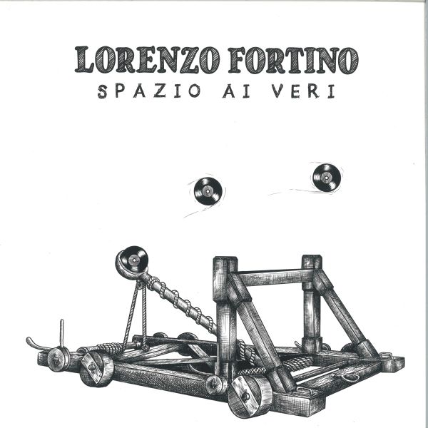 Lorenzo Fortino — Spazio Ai Veri vinyl cover