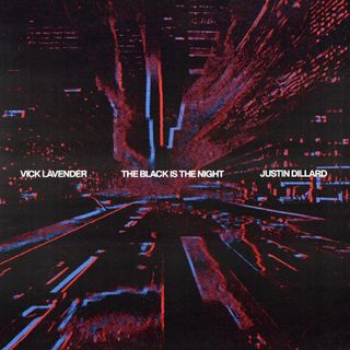 Vick Lavender, Justin Dillard — The Black Is The Night vinyl cover