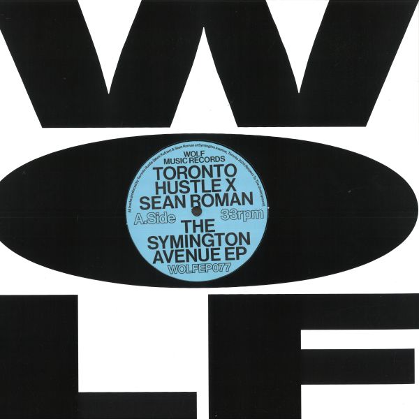 Toronto Hustle X Sean Roman — The Symington Avenue EP vinyl cover