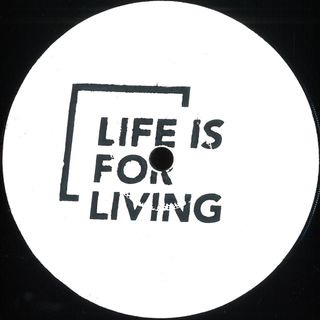 Life Is For Living