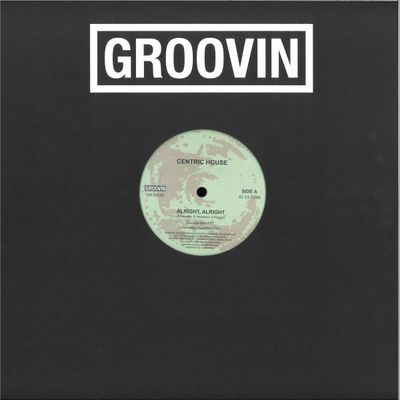 Centric House — Alright, Alright vinyl cover