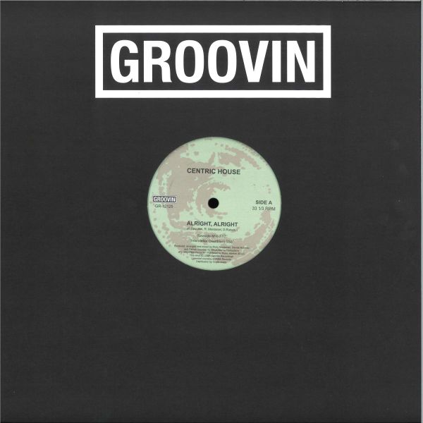 Centric House — Alright, Alright vinyl cover