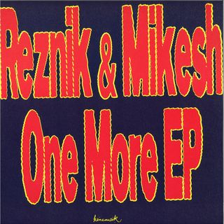 Reznik, Mikesh — One More EP vinyl cover