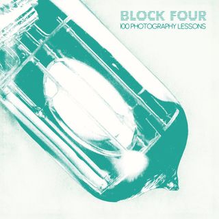 Block Four — 100 PHOTOGRAPHY LESSONS (2x12") vinyl cover