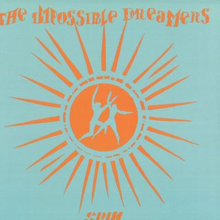 The Impossible Dreamers
