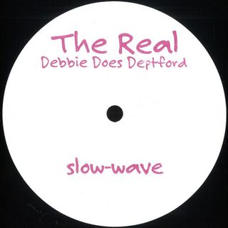 The Real — Debbie Does Deptford vinyl cover