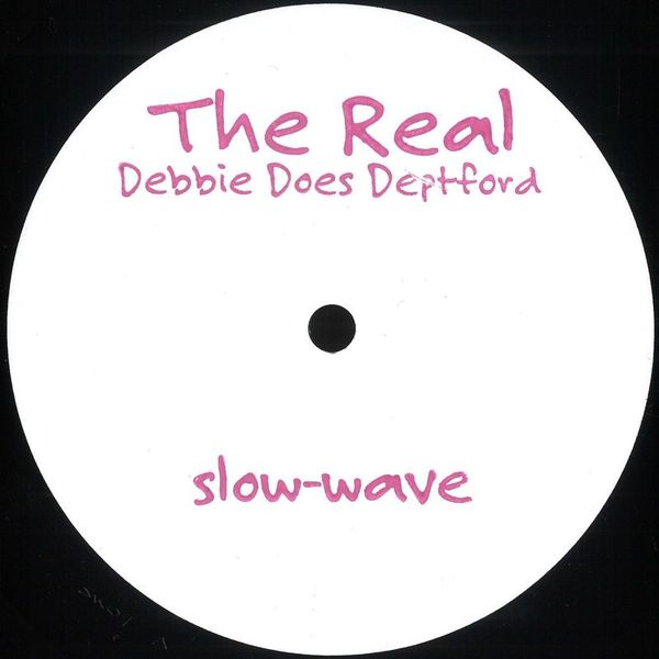 The Real — Debbie Does Deptford vinyl cover