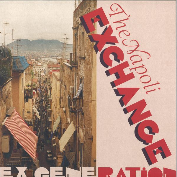 Ex Generation — The Napoli Exchange LP vinyl cover