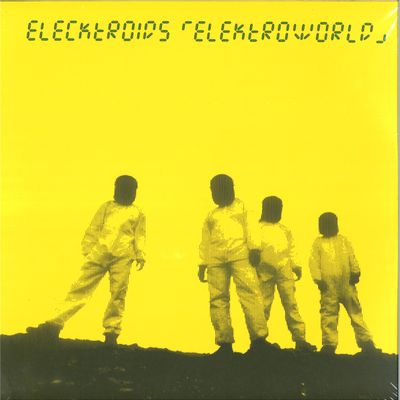 Elecktroids — Elektroworld LP 2x12" vinyl cover