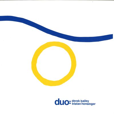 Derek Bailey, Tristan Honsinger — Duo vinyl cover