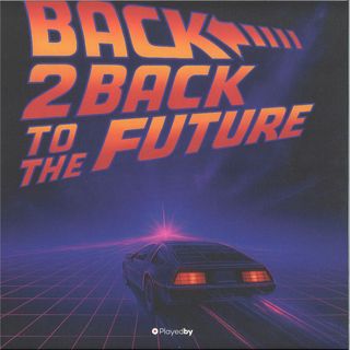 Andrei Ciubuc — Back 2 Back To The Future LP (Part 1) 2x12" vinyl cover