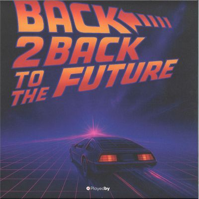 Andrei Ciubuc — Back 2 Back To The Future LP (Part 1) 2x12" vinyl cover