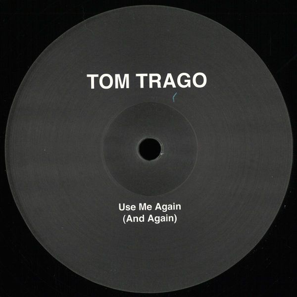Tom Trago — Use Me Again (And Again) (LTD 2025 RP Edition) vinyl cover