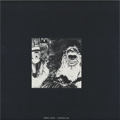 Babe Roots — Remixes EP vinyl cover