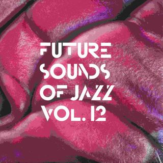 Future Sounds Of Jazz — Vol. 12 LP 3x12" vinyl cover