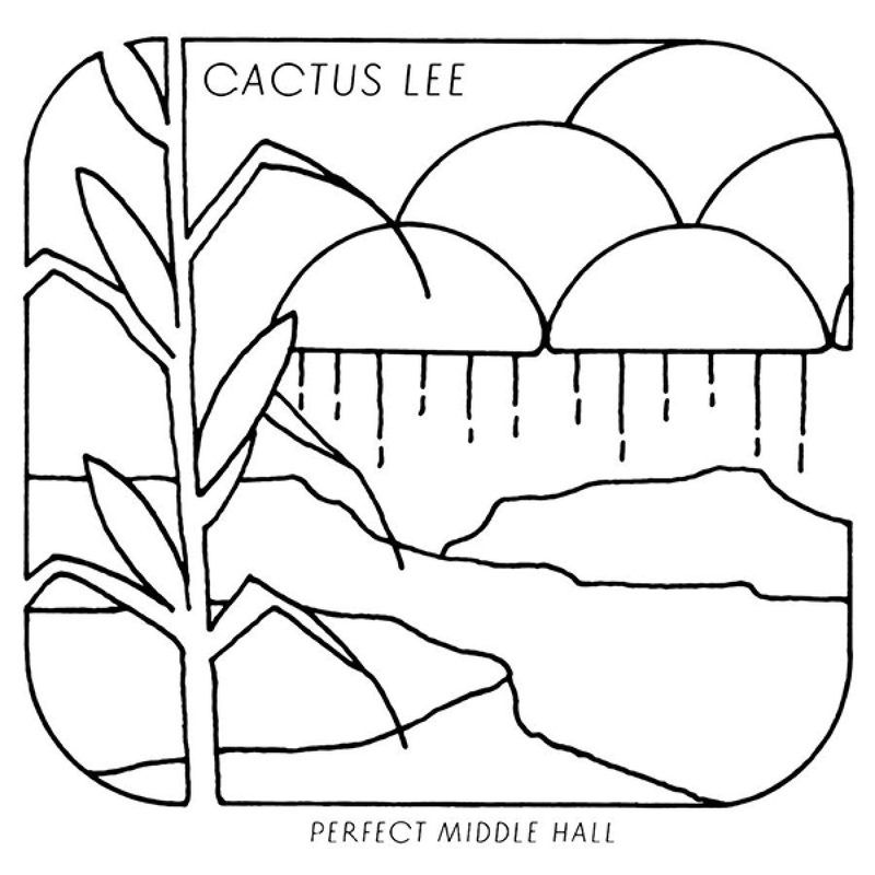 Cactus Lee — PERFECT MIDDLE HALL vinyl cover