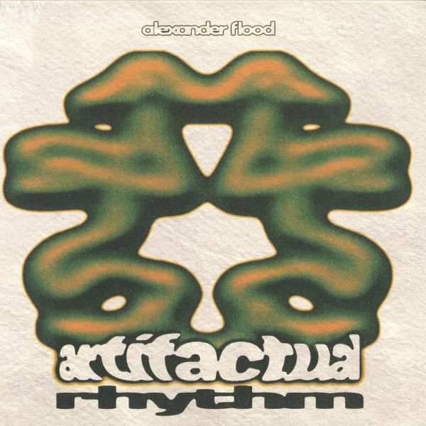 Alexander Flood — Artifactual Rhythm vinyl cover