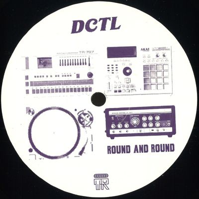 Dctl — Round and Round vinyl cover