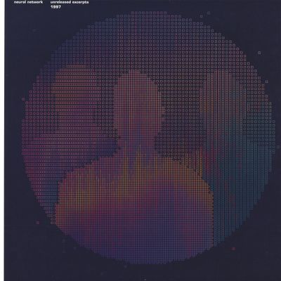 Neural Network — Unreleased Excerpts from 1997 vinyl cover