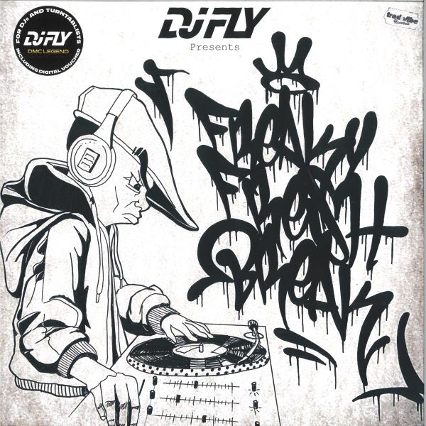 DJ Fly — Freaky Fresh Break vinyl cover