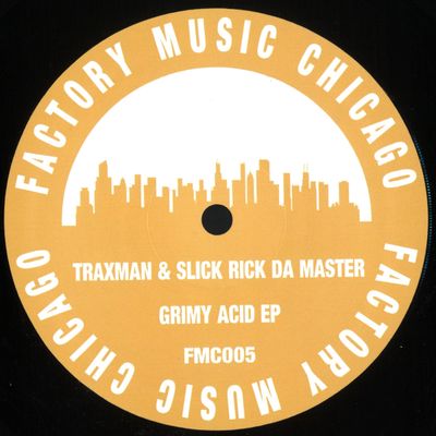 Traxman, Slick Rick Da Master — Grimy Acid EP vinyl cover
