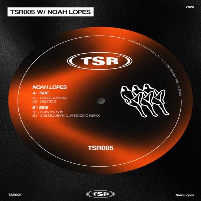 Noah Lopes — TSR005 (incl. Pistaccio Remix) vinyl cover