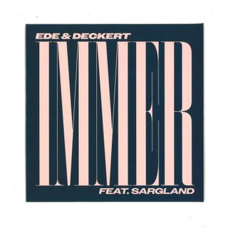 Ede&Deckertfeat., Sargland — Immer vinyl cover