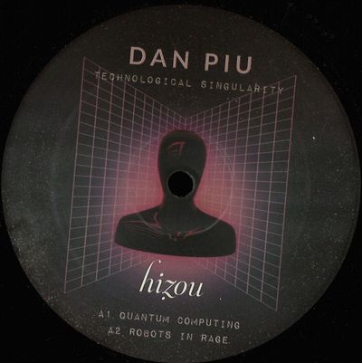 Dan Piu — Technological Singularity Ep vinyl cover