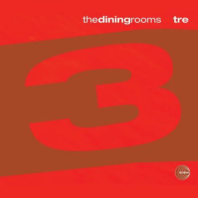The Dining Rooms — Tre vinyl cover