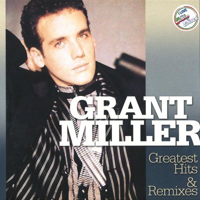 Grant Miller — Greatest Hits & Remixes vinyl cover