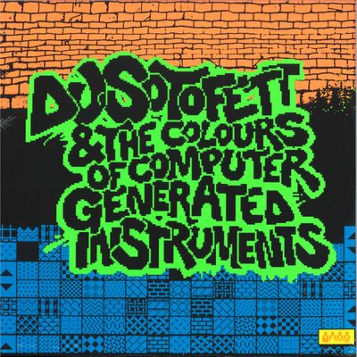 Dj Sotofett — DJ Sotofett & the Colours Computer Generated Instruments LP 2x12" vinyl cover