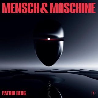 Patrik Berg — Mensch & Maschine 2x12" vinyl cover