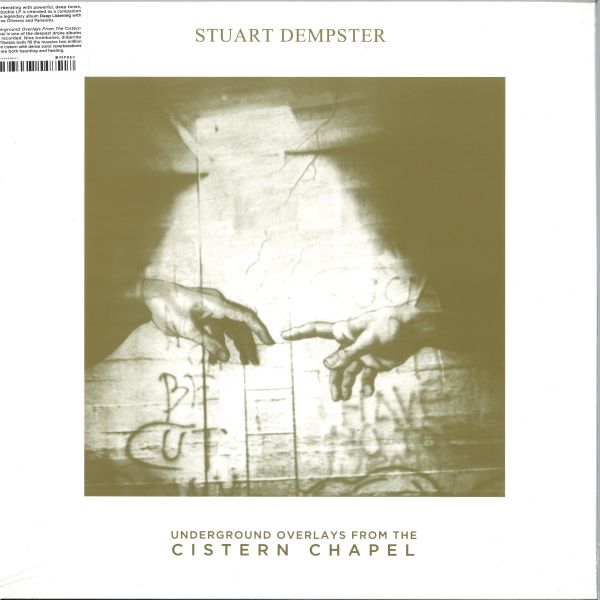 Stuart Dempster — Underground Overlays From The Cistern Chapel 2x12" vinyl cover