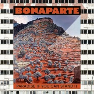 Bonaparte — PARADISE IF YOU CAN STAND IT LP vinyl cover