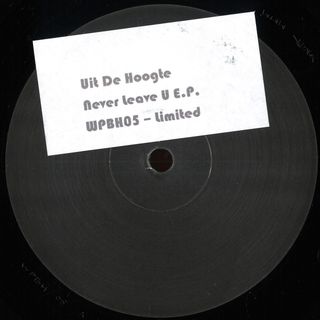 Uit De Hoogte — NEVER LEAVE U E.P. vinyl cover