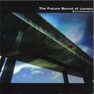 The Future Sound Of London — Environments 3 LP vinyl cover