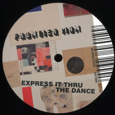 Frontier Man — Express It Thru The Dance vinyl cover