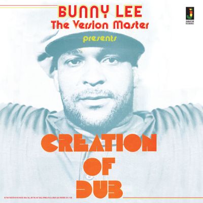 Bunny Lee — Creation Of Dub LP vinyl cover