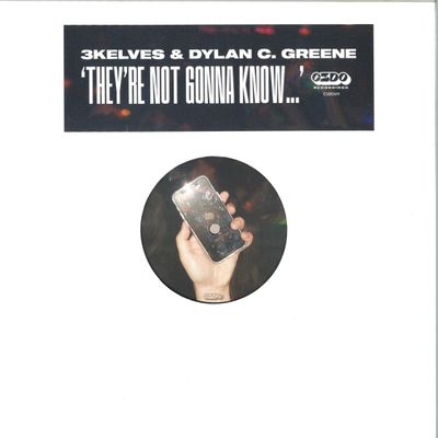 3kelves, Dylan C. Greene — THEY'RE NOT GONNA KNOW vinyl cover
