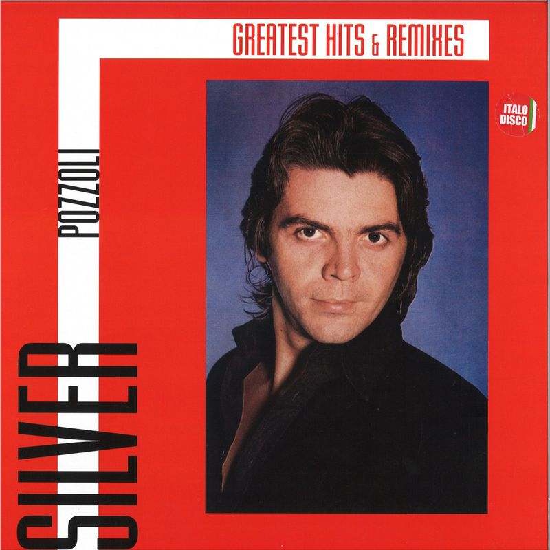 Silver Pozzoli — Greatest Hits & Remixes LP vinyl cover