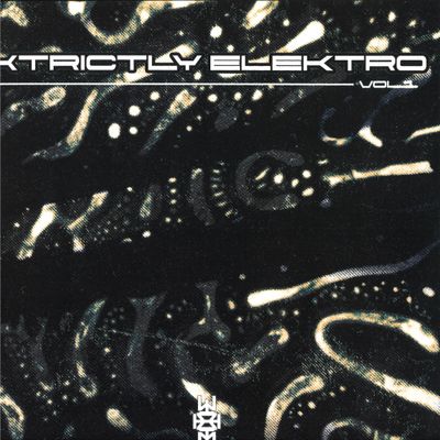 Various — XTRICTLY ELEKTRO VOL. 1 EP vinyl cover