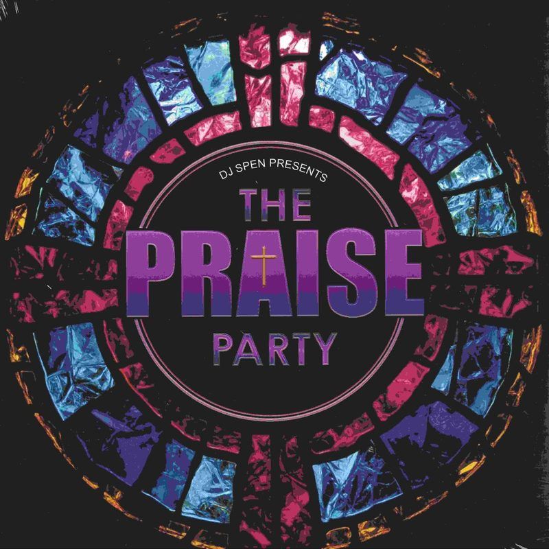 DJ Spen Presents — The Praise Party LP 2x12" vinyl cover