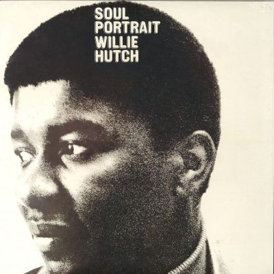 Willie Hutch — Soul Portrait vinyl cover