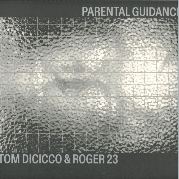 Tom Dicicco, Roger 23 — Parental Guidance LP vinyl cover