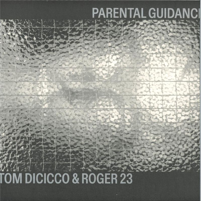 Tom Dicicco, Roger 23 — Parental Guidance LP vinyl cover