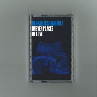 Hannah Archambault — Uneven Places Of Love vinyl cover