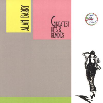 Alan Barry — Greatest Hits & Remixes vinyl cover