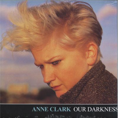 Anne Clark — Our Darkness vinyl cover