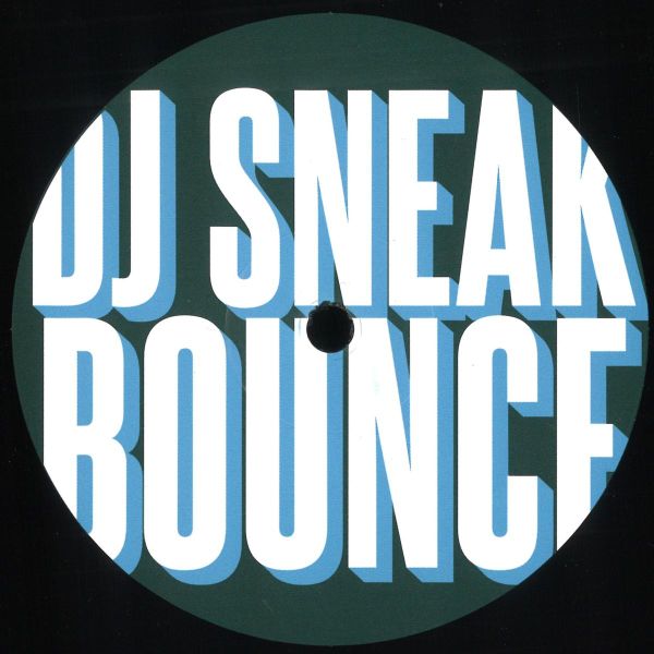 DJ Sneak — Bounce EP vinyl cover